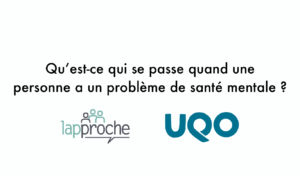 Qu&rsquo;est-ce qui se passe quand une personne a un problème de santé mentale?
